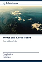 Wetter und Kelvin-Wellen: Wetter und Kelvin-Wellen