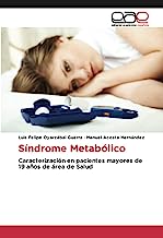 Síndrome Metabólico: Caracterización en pacientes mayores de 19 años de área de Salud