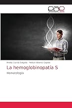 La hemoglobinopatía S: Hematología