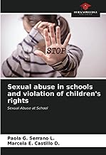 Sexual abuse in schools and violation of children's rights: Sexual Abuse at School
