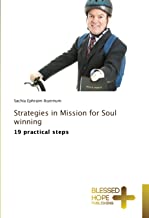 Strategies in Mission for Soul winning: 19 practical steps