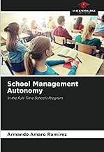 School Management Autonomy: In the Full-Time Schools Program