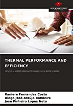 THERMAL PERFORMANCE AND EFFICIENCY: OF EVA + WASTE SANDWICH PANELS AS A ROOF LINING