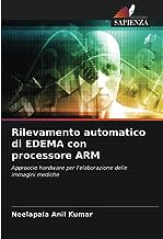 Rilevamento automatico di EDEMA con processore ARM: Approccio hardware per l'elaborazione delle immagini mediche