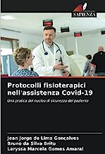 Protocolli fisioterapici nell'assistenza Covid-19: Una pratica del nucleo di sicurezza del paziente