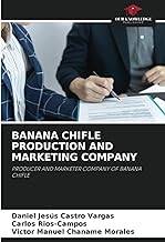 BANANA CHIFLE PRODUCTION AND MARKETING COMPANY: PRODUCER AND MARKETER COMPANY OF BANANA CHIFLE