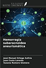 Hemorragia subaracnoidea aneurismática