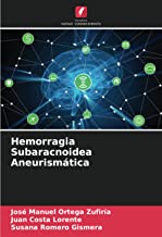 Hemorragia Subaracnoidea Aneurismática
