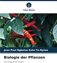 Biologie der Pflanzen: Ein integrativer Ansatz