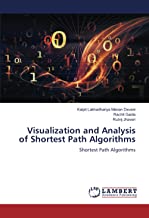 Visualization and Analysis of Shortest Path Algorithms: Shortest Path Algorithms