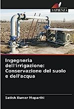 Ingegneria dell'irrigazione: Conservazione del suolo e dell'acqua