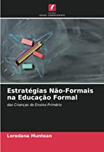 Estratégias Não-Formais na Educação Formal: das Crianças do Ensino Primário