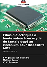Films diélectriques à haute valeur k en oxyde de tantale dopé au zirconium pour dispositifs MOS: Conception CMOS