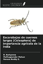 Escarabajos de cuernos largos (Coleoptera) de importancia agrícola de la India