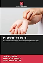 Micoses de pele: Estudo epidemiológico e clínico na região de Tunes