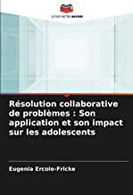 Résolution collaborative de problèmes : Son application et son impact sur les adolescents