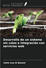 Desarrollo de un sistema sin colas e integración con servicios web