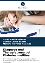 Diagnose und Therapietreue bei Diabetes mellitus: Die komplexe Regulierung des postprandialen Blutzuckerspiegels hängt mit zahlreichen Faktoren zusammen...