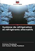 Système de réfrigération et réfrigérants alternatifs