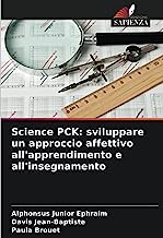 Science PCK: sviluppare un approccio affettivo all'apprendimento e all'insegnamento