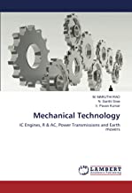 Mechanical Technology: IC Engines, R & AC, Power Transmissions and Earth movers