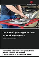 Car forklift prototype focused on work ergonomics: Design and development