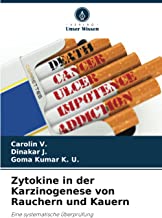 Zytokine in der Karzinogenese von Rauchern und Kauern: Eine systematische Überprüfung