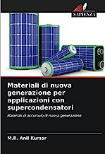 Materiali di nuova generazione per applicazioni con supercondensatori: Materiali di accumulo di nuova generazione