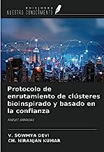 Protocolo de enrutamiento de clústeres bioinspirado y basado en la confianza: MANET HÍBRIDAS