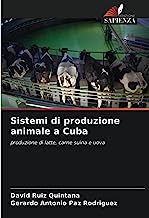 Sistemi di produzione animale a Cuba: produzione di latte, carne suina e uova