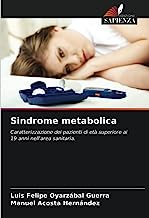 Sindrome metabolica: Caratterizzazione dei pazienti di età superiore ai 19 anni nell'area sanitaria.