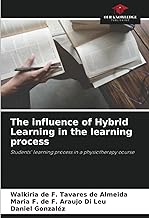 The influence of Hybrid Learning in the learning process: Students' learning process in a physiotherapy course