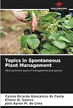 Topics in Spontaneous Plant Management: Most common types of management and species
