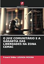 O JUIZ COMUNITÁRIO E A GARANTIA DAS LIBERDADES NA ZONA CEMAC