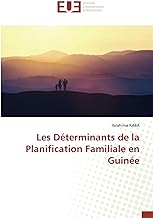 Les Déterminants de la Planification Familiale en Guinée