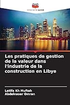 Les pratiques de gestion de la valeur dans l'industrie de la construction en Libye