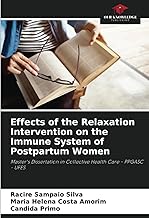 Effects of the Relaxation Intervention on the Immune System of Postpartum Women: Master's Dissertation in Collective Health Care - PPGASC - UFES