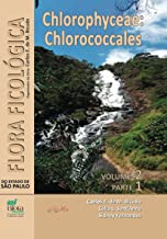 Flora Ficológica do Estado de São Paulo – vol. 2, parte 1: Chlorophyceae: Chlorococcales