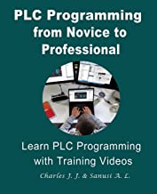 PLC Programming from Novice to Professional: Learn PLC Programming with Training Videos