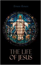 The Life of Jesus: Biblical Criticism and Controversies