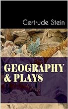 GEOGRAPHY & PLAYS: A Collection of Poems, Stories and Plays