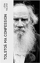 Tolstoï: Ma confession