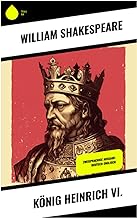 König Heinrich VI.: Zweisprachige Ausgabe: Deutsch-Englisch