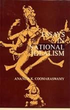 Essays In National Idealism [Hardcover] [Jan 01, 1981] A K Coomaraswamy