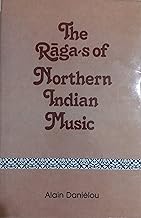 The Raga's of Northern Indian Music