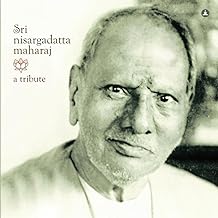 Sri Nisargadatta Maharaj - A Tribute