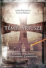 Templariusze: Tajemni strażnicy tożsamości Chrystusa