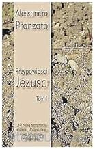 PrzypowieĹci Jezusa (Tom 1) - Alessandro Pronzato [KSIÄĹťKA]