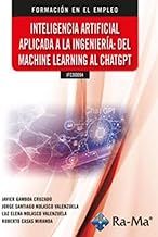 (IFCD0094) Inteligencía Artificial Aplicada a la Ingeniería: Del Machine Learning al ChatGPT