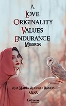 A Love Originality Values Endurance Mission: 1